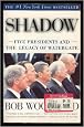 Shadow : Five Presidents and the Legacy of Watergate