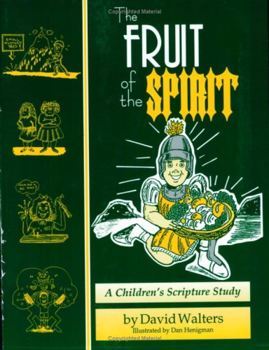 Fruit of the Spirit: a Children's Bible Study of Galations 5:22