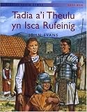 Tadia a'i theulu yn Isca Rufeinig