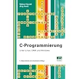 C-Programmierung: Unter Linux, UNIX und Windowsvon "Helmut Herold"