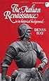 The Italian Renaissance in its Historical Background