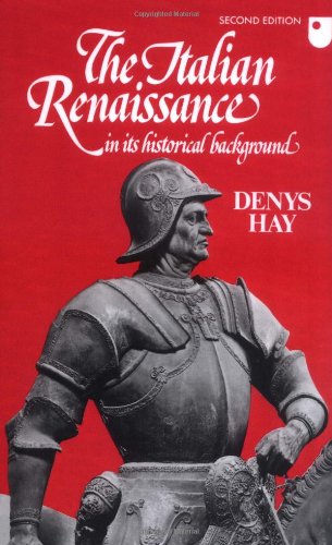 The Italian Renaissance in its Historical Background