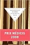 L� ou les tigres sont chez eux - Prix M�dicis 2008