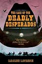 The case of the deadly desperados
