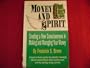 Money and Spirit: Creating a New Consciousness in Making and Managing Your Money