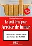 Le Petit Livre pour arr�ter de fumer