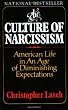 The Culture of Narcissism: American Life in an Age of Diminishing Expectations