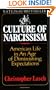 The Culture of Narcissism: American Life in an Age of Diminishing Expectations