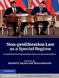Non-proliferation law as a special regime : a contribution to fragmentation theory in international law