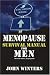 Menopause Survival Manual for Men: Here She Comes ... Be Prepared!