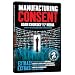 Manufacturing Consent: Noam Chomsky and the Media