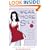 Wear More Silk: 131 Luxurious Ways to Add Romance, Spice, and Adventure to Your Everyday Life