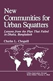 New communities for urban squatters : lessons from the plan that failed in Dhaka, Bangladesh