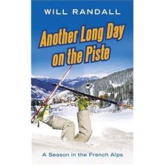Another Long Day on the Piste: A Season in the French Alps