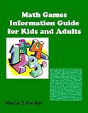 MATH GAMES INFORMATION GUIDE FOR KIDS AND ADULTS