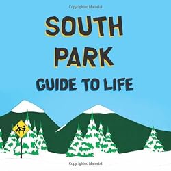 South Park Guide to Life