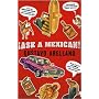 Ask a Mexican