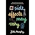 Side Effects May Vary