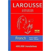 Larousse French- English/ English- French Dictionary (Advanced) (New / Bilingual) (Hardcover)