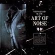 (Who's Afraid of?) The Art of Noise