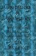 Chopsticks & Applesauce: Some First Steps Toward Acquiring An Unfettered Mind