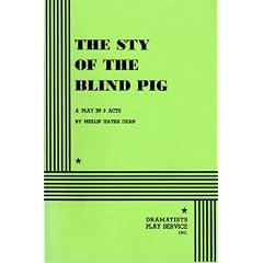 The Sty of the Blind Pig. by Phillip Hayes Dean