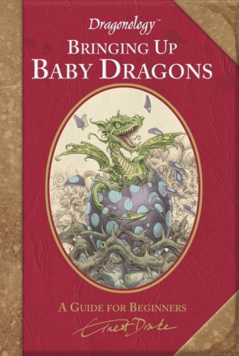 City Travel Guides Discounted  Books : Dragonology: Bringing Up Baby Dragons (Ologies)