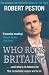 Who Runs Britain?: and Who's to Blame for the Economic Mess We're in