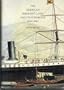 The American President Lines and Its Forebears, 1848-1984: From Paddlewheels to Containerships