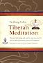 Tibetan Meditation: Practical Teachings and Exercises on How to Live in Harmony, Peace and Happiness