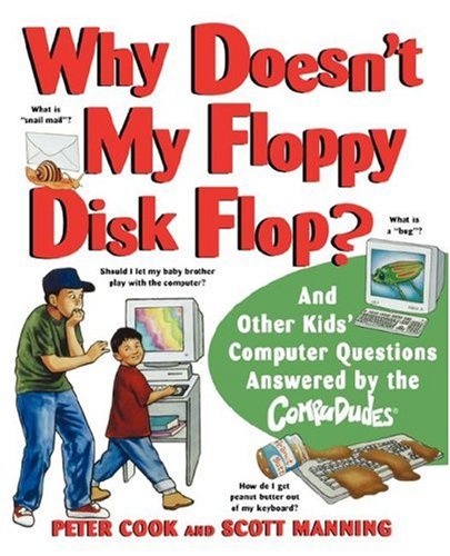 Buy Why Doesn't My Floppy Disk Flop: And Other Kids' Computer Questions Answered by the CompuDudes online at Discounted New and Used prices. Delivered to your door with Off-The-Bookshelf.