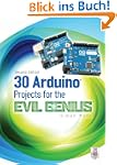 30 Arduino Projects for the Evil Geni...