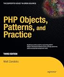 PHP Objects, Patterns and Practice 3rd Edition