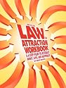 Law of Attraction Workbook - A 6-Step Plan to Attract Money, Love, and Happiness