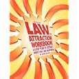 Law of Attraction Workbook - A 6-Step Plan to Attract Money, Love, and Happiness