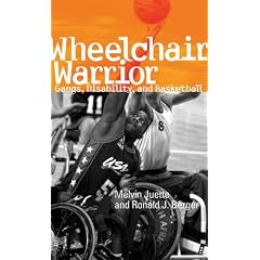 Wheelchair Warrior: Gangs, Disability, and Basketball