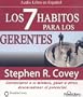 Los 7 Habitos para Gerentes (Spanish Edition)
