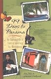 99 Days to Panama: An Exploration of Central America by Motorhome, How A Couple and Their Dog Discovered this New World in Their RV
