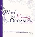 Words for Every Occasion Words for Every Occasion: Over 400 Verses, Sentiments and Sayings to Celebrate the Date