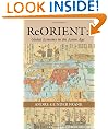 ReORIENT: Global Economy in the Asian Age