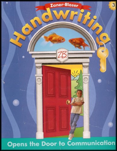 Zaner-Bloser Handwriting: Opens the Door To Communication Grade 3