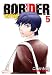 BORDER-境界線 5 (HUG COMICS) のシリーズ情報を見る