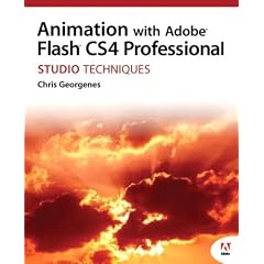 Animation with Adobe Flash CS4 Professional Studio Techniques