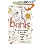 Bonk: The Curious Coupling Of Sex And Science: The Curious Coupling of Sex and Science