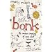 Bonk: The Curious Coupling of Sex and Science