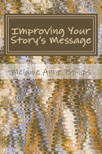 Improving Your Story's Message