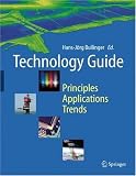 Technology Guide: Principles - Applications - Trends