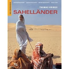 Sahell�nder: Geographie, Geschichte, Wirtschaft, Politik. Mauretanien, Senegal, Gambia, Mali, Burkina Faso, Niger