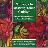New Ways in Teaching Young Children (New Ways in Tesol Series)