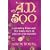 A.D. 500: A Journey Through the Dark Isles of Britain and Ireland